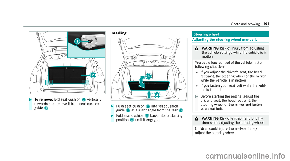 MERCEDES-BENZ E-CLASS WAGON 2019 Owners Manual 0007
Toremo ve:fo ld seat cushio n2 verticall y
upw ards and remo veitfrom seat cushio n
guide 1. Ins
talling 0007
Push seatcushio n2 intoseat cushio n
guide 1ataslight anglefrom there ar 3. 0007
Fold MERCEDES-BENZ E-CLASS WAGON 2019 Owners Manual 0007
Toremo ve:fo ld seat cushio n2 verticall y
upw ards and remo veitfrom seat cushio n
guide 1. Ins
talling 0007
Push seatcushio n2 intoseat cushio n
guide 1ataslight anglefrom there ar 3. 0007
Fold