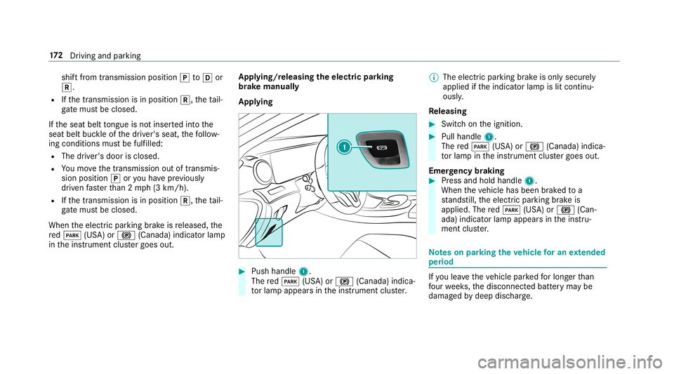 MERCEDES-BENZ E-CLASS WAGON 2019 Owners Manual shif
tfr om transmission position005Dto005B or
005E.
R Ifth etransmission isin position 005E,theta il‐
ga te mus tbe closed .
If th eseat belttongu eis no tins ertedint oth e
seat beltbuckleofthedr MERCEDES-BENZ E-CLASS WAGON 2019 Owners Manual shif
tfr om transmission position005Dto005B or
005E.
R Ifth etransmission isin position 005E,theta il‐
ga te mus tbe closed .
If th eseat belttongu eis no tins ertedint oth e
seat beltbuckleofthedr