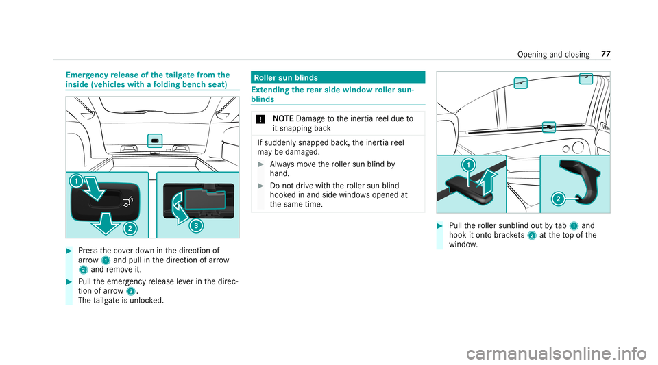 MERCEDES-BENZ E-CLASS WAGON 2019 Manual PDF Emer
gency release ofthetailg atefrom the
inside (vehicles withafo lding benchseat ) 0007
Press theco verdo wn inthedir ect ion of
ar row 1and pullinthedir ect ion ofarrow
2 and remo veit. 0007
Pull t MERCEDES-BENZ E-CLASS WAGON 2019 Manual PDF Emer
gency release ofthetailg atefrom the
inside (vehicles withafo lding benchseat ) 0007
Press theco verdo wn inthedir ect ion of
ar row 1and pullinthedir ect ion ofarrow
2 and remo veit. 0007
Pull t