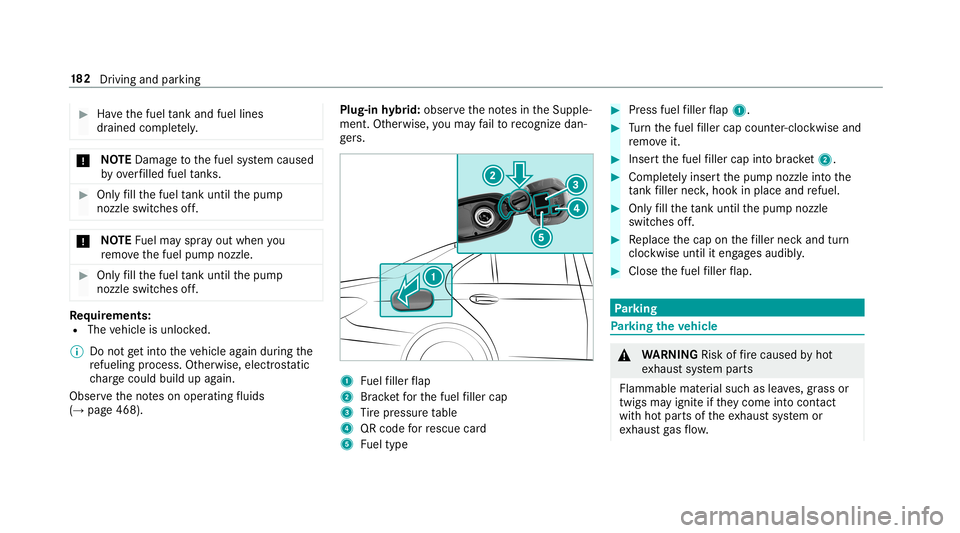 MERCEDES-BENZ S-CLASS SEDAN & MAYBACH 2019 Owners Manual #
Have thefuel tank and fuellines
dr ained complet ely . *
NO
TEDama getothefuel system caused
by ove rfilled fueltank s. #
Only fill th efuel tank unti lth epum p
noz zleswitc hesoff. *
NO
TEFuelma y MERCEDES-BENZ S-CLASS SEDAN & MAYBACH 2019 Owners Manual #
Have thefuel tank and fuellines
dr ained complet ely . *
NO
TEDama getothefuel system caused
by ove rfilled fueltank s. #
Only fill th efuel tank unti lth epum p
noz zleswitc hesoff. *
NO
TEFuelma y