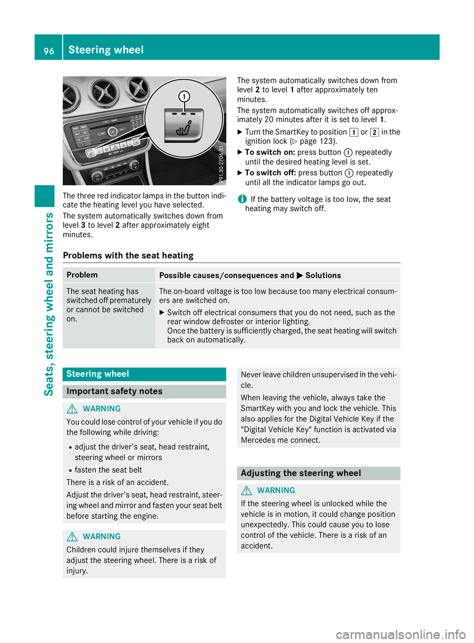 MERCEDES-BENZ CLA COUPE 2019 Owners Manual The
three redindicator lampsinthe button indi-
cate theheating levelyouhave selected.
The system automatically switchesdownfrom
level 3to level 2after approximately eight
minutes. The
system automatic MERCEDES-BENZ CLA COUPE 2019 Owners Manual The
three redindicator lampsinthe button indi-
cate theheating levelyouhave selected.
The system automatically switchesdownfrom
level 3to level 2after approximately eight
minutes. The
system automatic