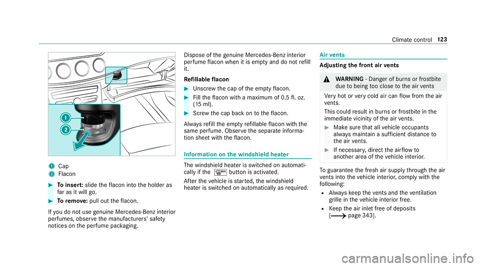 MERCEDES-BENZ S-CLASS COUPE 2019 Owners Manual 1
Cap
2 Flac on 0007
Toinser t:slide theflacon intoth eholder as
fa ras itwil lgo. 0007
Toremo ve:pu llou tth eflacon .
If yo udo notuse genui ne Mercede s-Benzinterior
pe rfumes ,obse rveth emanuf ac MERCEDES-BENZ S-CLASS COUPE 2019 Owners Manual 1
Cap
2 Flac on 0007
Toinser t:slide theflacon intoth eholder as
fa ras itwil lgo. 0007
Toremo ve:pu llou tth eflacon .
If yo udo notuse genui ne Mercede s-Benzinterior
pe rfumes ,obse rveth emanuf ac