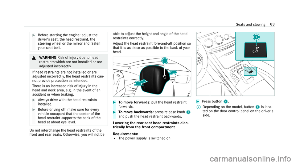 MERCEDES-BENZ S-CLASS COUPE 2019 Manual Online 0007
Beforest ar tin gth eengine: adjustth e
dr iver's seat, thehead restra int ,th e
st eer ing wheel orthemir rorand fasten
yo ur seat belt. 000A
WARNIN GRisk ofinju rydue tohead
re stra int swh MERCEDES-BENZ S-CLASS COUPE 2019 Manual Online 0007
Beforest ar tin gth eengine: adjustth e
dr iver's seat, thehead restra int ,th e
st eer ing wheel orthemir rorand fasten
yo ur seat belt. 000A
WARNIN GRisk ofinju rydue tohead
re stra int swh