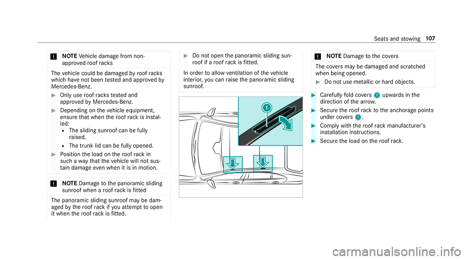 MERCEDES-BENZ C-CLASS COUPE 2019  Owners Manual 000E
NO
TEVehicle damag efrom non-
appr ovedro of rack s The
vehicle could bedamag edbyroof rack s
whic hha ve notbe en tested and appr ovedby
Mer cedes-Ben z. 0007
Onlyuse roof rack ste sted and
appr MERCEDES-BENZ C-CLASS COUPE 2019  Owners Manual 000E
NO
TEVehicle damag efrom non-
appr ovedro of rack s The
vehicle could bedamag edbyroof rack s
whic hha ve notbe en tested and appr ovedby
Mer cedes-Ben z. 0007
Onlyuse roof rack ste sted and
appr