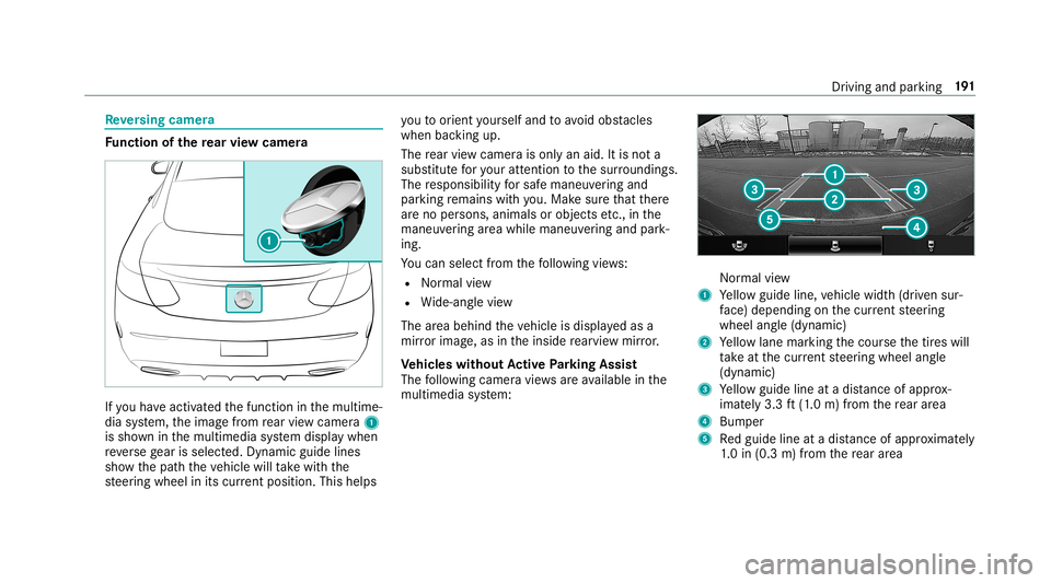 MERCEDES-BENZ C-CLASS COUPE 2019 Owners Manual Re
versing camer a Fu
nction ofthere ar vie wcamer a If
yo uha ve act ivat ed thefunc tion inthemultime‐
dia system, theimag efrom rear vie wcam era1
is sho wninthemultimedia system displa ywhen
re MERCEDES-BENZ C-CLASS COUPE 2019 Owners Manual Re
versing camer a Fu
nction ofthere ar vie wcamer a If
yo uha ve act ivat ed thefunc tion inthemultime‐
dia system, theimag efrom rear vie wcam era1
is sho wninthemultimedia system displa ywhen
re