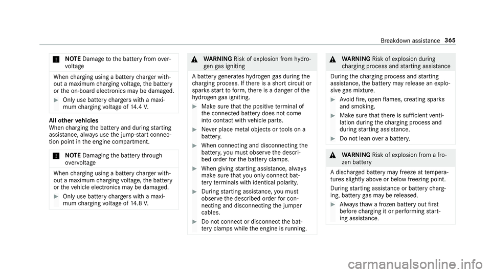 MERCEDES-BENZ C-CLASS COUPE 2019 Owners Manual 000E
NO
TEDama getothebatt eryfrom over‐
vo ltag e When
chargin gusin gabat tery charge rwit h‐
out amaximu mchargin gvo ltag e, thebatt ery
or theon- boar delectr onics maybe damag ed. 0007
Onlyu MERCEDES-BENZ C-CLASS COUPE 2019 Owners Manual 000E
NO
TEDama getothebatt eryfrom over‐
vo ltag e When
chargin gusin gabat tery charge rwit h‐
out amaximu mchargin gvo ltag e, thebatt ery
or theon- boar delectr onics maybe damag ed. 0007
Onlyu