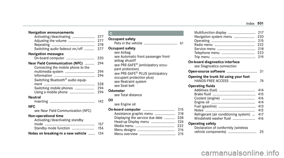 MERCEDES-BENZ C-CLASS COUPE 2019 Owners Manual Na
vig ation announcements
Ac tivati ng/d eactiv ating ........... ............277
Ad jus ting thevo lume ...................... .....2 77
Re peating ............................................ 278
S MERCEDES-BENZ C-CLASS COUPE 2019 Owners Manual Na
vig ation announcements
Ac tivati ng/d eactiv ating ........... ............277
Ad jus ting thevo lume ...................... .....2 77
Re peating ............................................ 278
S