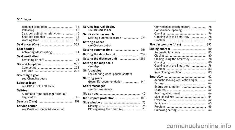 MERCEDES-BENZ C-CLASS COUPE 2019 Owners Manual Re
duced protect ion ...............................3 6
Re leasing ...............................................4 0
Sea tbel tad jus tment (function) ............. 40
Sea tbel tex tende r<0011001100 MERCEDES-BENZ C-CLASS COUPE 2019 Owners Manual Re
duced protect ion ...............................3 6
Re leasing ...............................................4 0
Sea tbel tad jus tment (function) ............. 40
Sea tbel tex tende r<0011001100