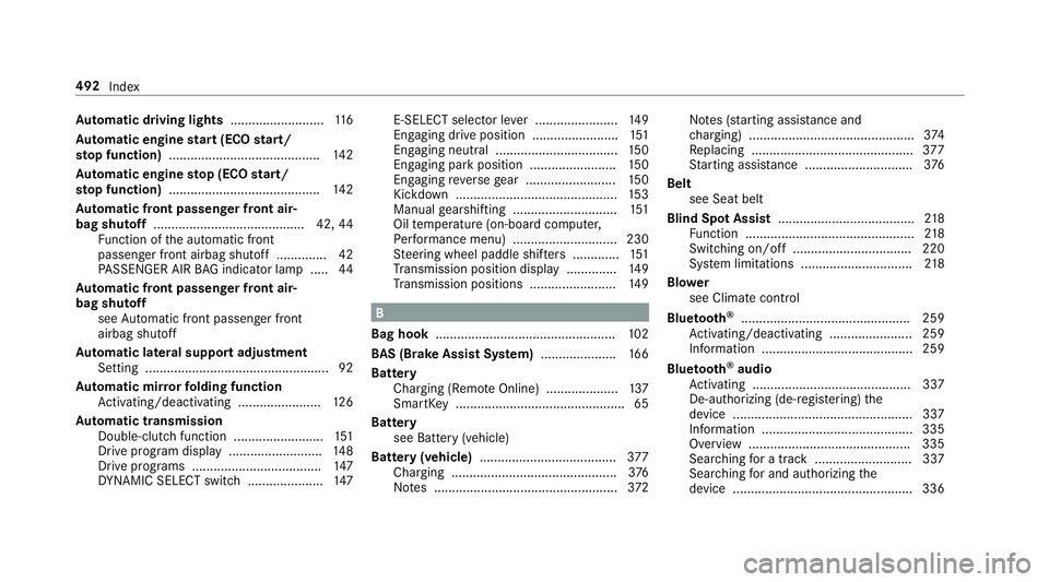 MERCEDES-BENZ AMG GT 4-DOOR COUPE 2019 Owners Guide Au
tomatic drivin glights ........... ...............116
Au tomatic engine star t(E CO star t/
sto pfunc tion) <0011001100110011001100110011001100110011001100110011001100110011
00110011001100110011001