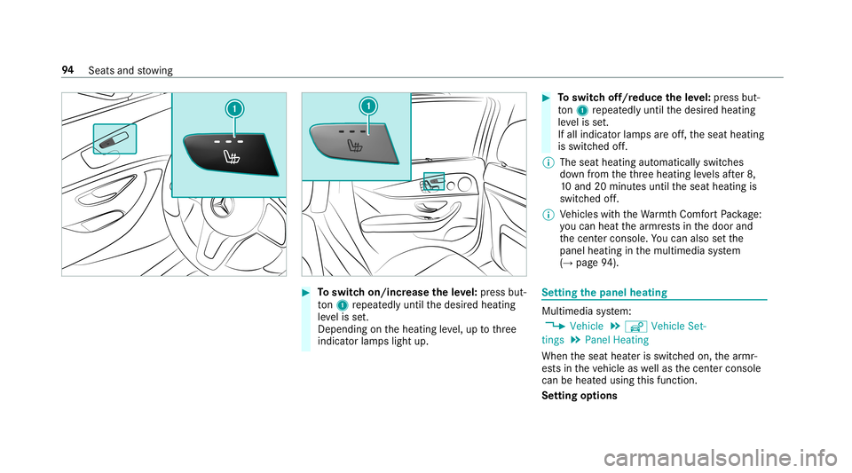 MERCEDES-BENZ AMG GT 4-DOOR COUPE 2019 Owners Manual #
Toswitc hon/incr easetheleve l:pr ess but‐
to n1 repeat edly until thedesir edheating
le ve lis set.
Depe ndingon theheating leve l,up tothre e
indic ator lam pslight up. #
Toswitc hof f/r educe t MERCEDES-BENZ AMG GT 4-DOOR COUPE 2019 Owners Manual #
Toswitc hon/incr easetheleve l:pr ess but‐
to n1 repeat edly until thedesir edheating
le ve lis set.
Depe ndingon theheating leve l,up tothre e
indic ator lam pslight up. #
Toswitc hof f/r educe t