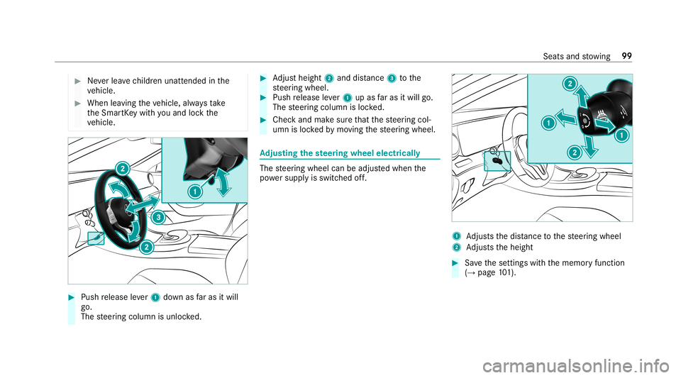 MERCEDES-BENZ E-CLASS COUPE 2019 AMG Owners Manual 0007
Neverlea vechildr enunat tende din the
ve hicle. 0007
When leaving theve hicle, alwaysta ke
th eSmar tKey wit hyo uand lockth e
ve hicle. 0007
Push release leve r1 down asfaras itwil l
go.
The st MERCEDES-BENZ E-CLASS COUPE 2019 AMG Owners Manual 0007
Neverlea vechildr enunat tende din the
ve hicle. 0007
When leaving theve hicle, alwaysta ke
th eSmar tKey wit hyo uand lockth e
ve hicle. 0007
Push release leve r1 down asfaras itwil l
go.
The st