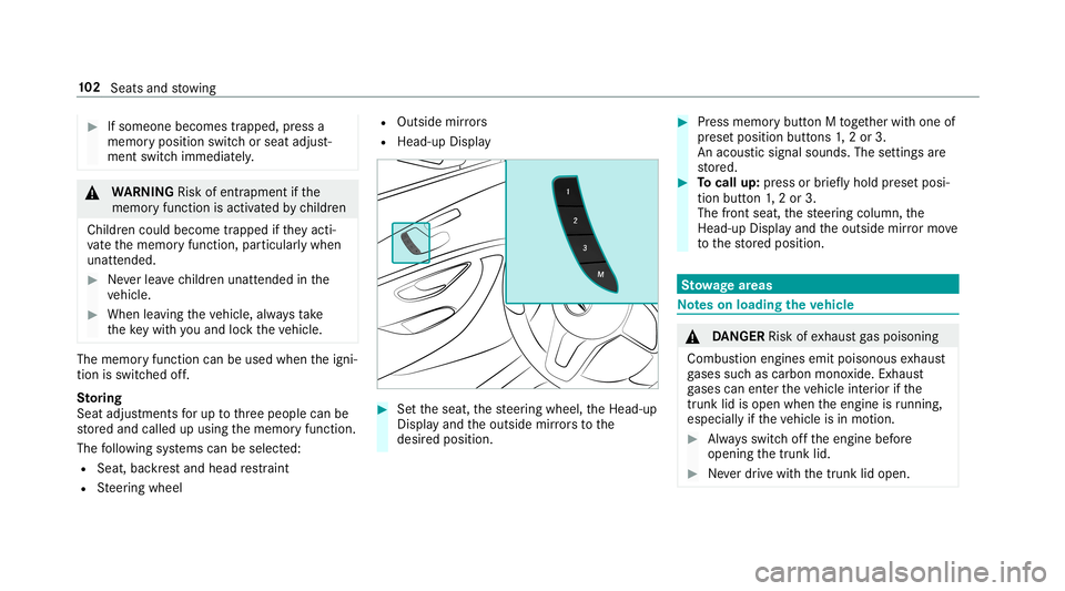 MERCEDES-BENZ E-CLASS COUPE 2019 AMG Owners Manual 0007
Ifsomeone becomestrappe d,press a
memor ypositio nswitc hor seat adjus t‐
ment switchimmedi ately . 000A
WARNIN GRisk ofentr apment ifth e
memor yfunction isactiv ated bychildr en
Childr encoul MERCEDES-BENZ E-CLASS COUPE 2019 AMG Owners Manual 0007
Ifsomeone becomestrappe d,press a
memor ypositio nswitc hor seat adjus t‐
ment switchimmedi ately . 000A
WARNIN GRisk ofentr apment ifth e
memor yfunction isactiv ated bychildr en
Childr encoul