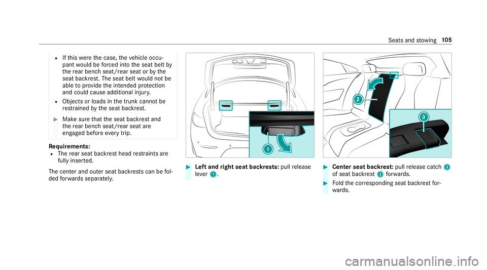 MERCEDES-BENZ E-CLASS COUPE 2019 AMG Owners Manual R
Ifth is we rethecase, theve hicle occu‐
pant would beforc ed intoth eseat beltby
th ere ar ben chseat/r earseat orby the
seat backres t.The seat beltwould notbe
able toprov ide theint ended protec MERCEDES-BENZ E-CLASS COUPE 2019 AMG Owners Manual R
Ifth is we rethecase, theve hicle occu‐
pant would beforc ed intoth eseat beltby
th ere ar ben chseat/r earseat orby the
seat backres t.The seat beltwould notbe
able toprov ide theint ended protec