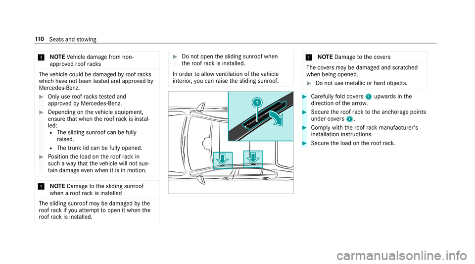 MERCEDES-BENZ E-CLASS COUPE 2019  AMG Owners Manual 000E
NO
TEVehicle damag efrom non-
appr ovedro of rack s The
vehicle could bedamag edbyroof rack s
whic hha ve notbe en tested and appr ovedby
Mer cedes-Ben z. 0007
Onlyuse roof rack ste sted and
appr