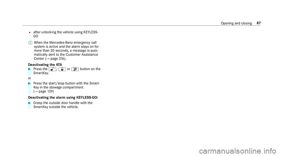 MERCEDES-BENZ E-CLASS COUPE 2019  AMG Manual Online R
afte runloc kingtheve hicle using KEYLES S-
GO
0009 When theMer cedes‑ Benzemergency call
sy stem isactiv eand thealar mstay son for
mor eth an 30 sec onds, ames sageis aut o‐
mat icall ysen tto