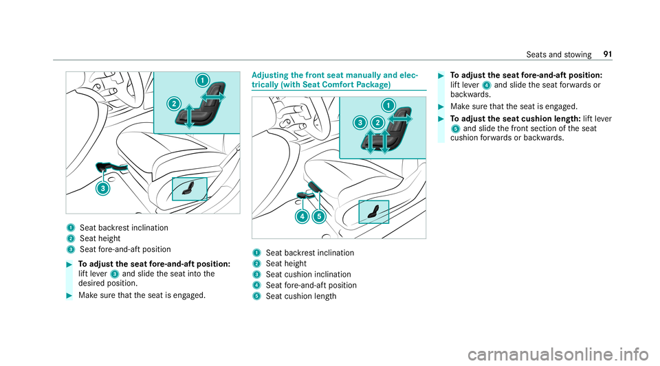 MERCEDES-BENZ E-CLASS COUPE 2019  AMG Owners Manual 1
Seatba ckrest inc linat ion
2 Seat height
3 Seat fore -and -aftpos ition 0007
Toadjus tth eseat fore -and-af tposi tion:
lif tle ve r3 and slideth eseat intoth e
desir edposition . 0007
Mak esur eth