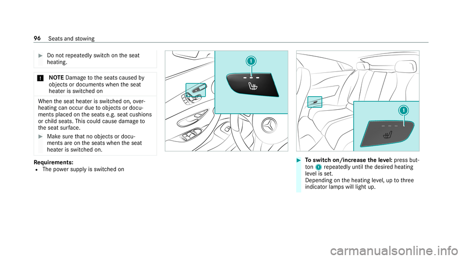 MERCEDES-BENZ E-CLASS COUPE 2019  AMG Owners Manual 0007
Donotre peat edlyswitc hon theseat
heating. 000E
NO
TEDama getotheseats caused by
object sor document swhen theseat
heat erisswitc hedon When
theseat heaterisswitc hedon,over‐
heati ngcan occur