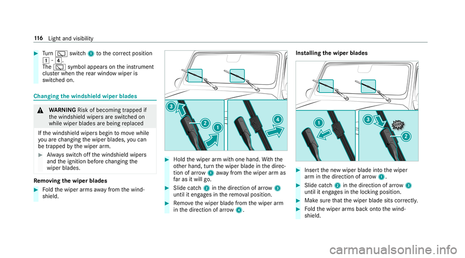 MERCEDES-BENZ G-CLASS 2019 Owners Manual #
Turn 00C5 switch1 tothecor rect pos ition
0047 -004A.
The 00C5 symbo lap pea rson theins trument
clus terwhen there ar wind owwiper is
swit ched on. Changing
thewindsh ieldwiper blades &
WARNIN GRis MERCEDES-BENZ G-CLASS 2019 Owners Manual #
Turn 00C5 switch1 tothecor rect pos ition
0047 -004A.
The 00C5 symbo lap pea rson theins trument
clus terwhen there ar wind owwiper is
swit ched on. Changing
thewindsh ieldwiper blades &
WARNIN GRis