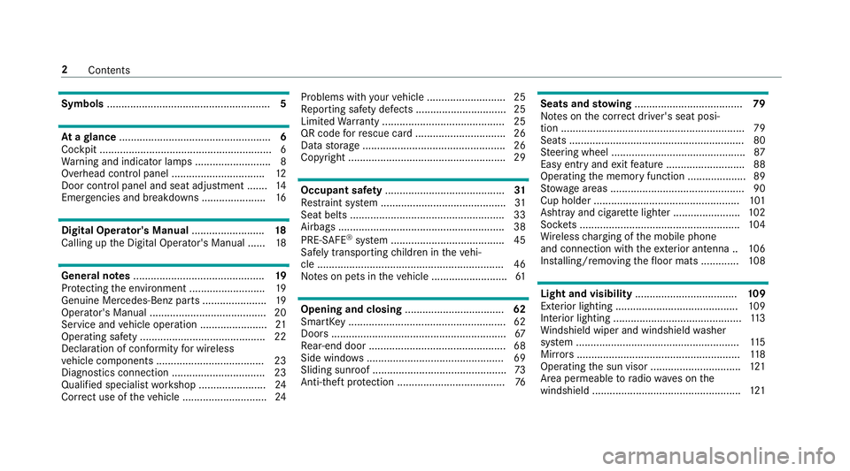 MERCEDES-BENZ G-CLASS 2019  Owners Manual Symbols
........................................................ 5 At
agl ance ....................................................6
Coc kpit ....... ..................... ..................... ......