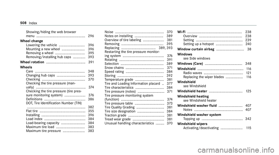 MERCEDES-BENZ G-CLASS 2019 Owners Manual Sho
wing/hi ding thewe bbr ows er
menu .................. ................................. 296
Wheel chang e
Lo we ring theve hicle ........................... 396
Mounting ane wwheel ............... MERCEDES-BENZ G-CLASS 2019 Owners Manual Sho
wing/hi ding thewe bbr ows er
menu .................. ................................. 296
Wheel chang e
Lo we ring theve hicle ........................... 396
Mounting ane wwheel ...............