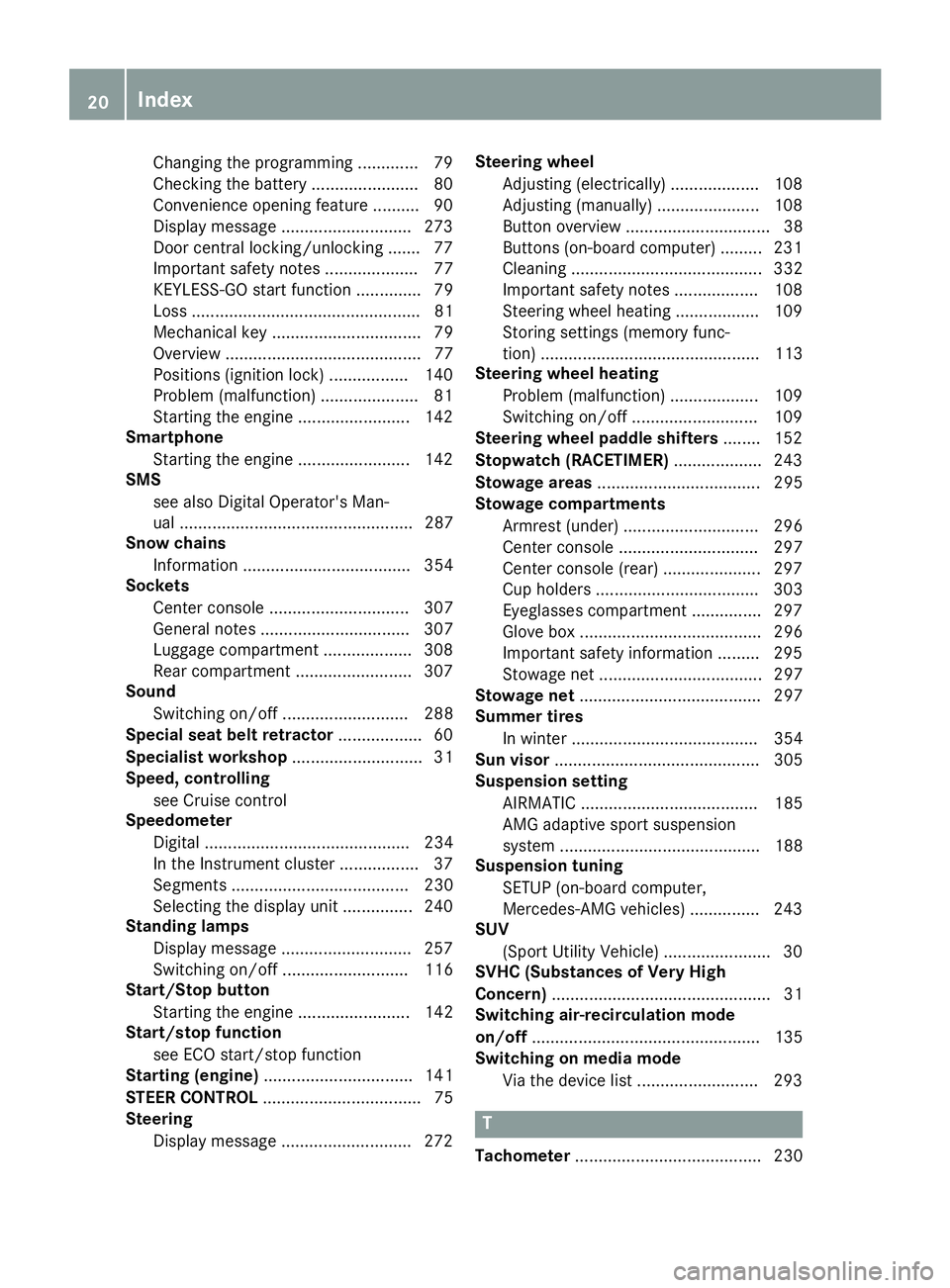 MERCEDES-BENZ GLS SUV 2019 Owners Guide Changing the programmin
g .............79
Checking the battery ...................... .80
Convenience opening feature .......... 90
Display message ............................ 273
Door central lockin