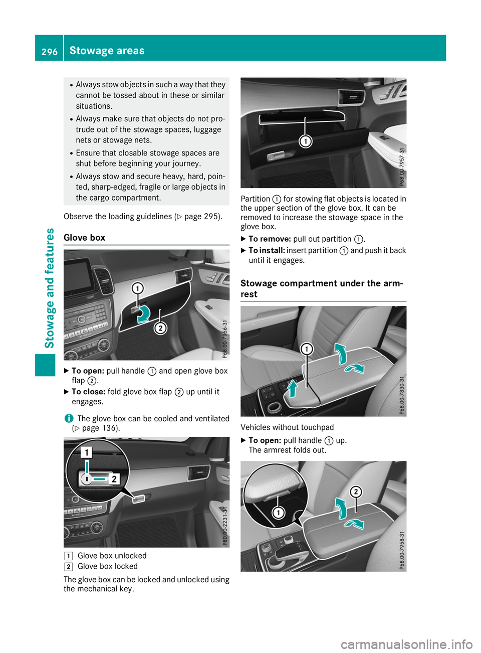MERCEDES-BENZ GLS SUV 2019 Owners Manual R
Always stow objects in such a way that they
cannot be tossed about in these or similar
situations.
R Always make sure that objects do not pro-
trude out of the stowage spaces, luggage
nets or stowag MERCEDES-BENZ GLS SUV 2019 Owners Manual R
Always stow objects in such a way that they
cannot be tossed about in these or similar
situations.
R Always make sure that objects do not pro-
trude out of the stowage spaces, luggage
nets or stowag