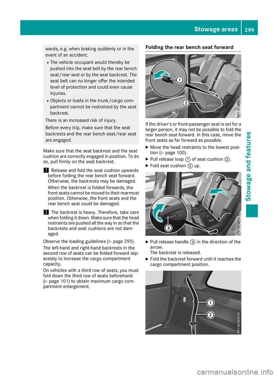 MERCEDES-BENZ GLS SUV 2019 Owners Manual wards, e.g. when braking suddenly or in the
event of an accident.
R The vehicle occupant would thereby be
pushed into the seat belt by the rear bench
seat/rear seat or by the seat backrest. The
seat b MERCEDES-BENZ GLS SUV 2019 Owners Manual wards, e.g. when braking suddenly or in the
event of an accident.
R The vehicle occupant would thereby be
pushed into the seat belt by the rear bench
seat/rear seat or by the seat backrest. The
seat b