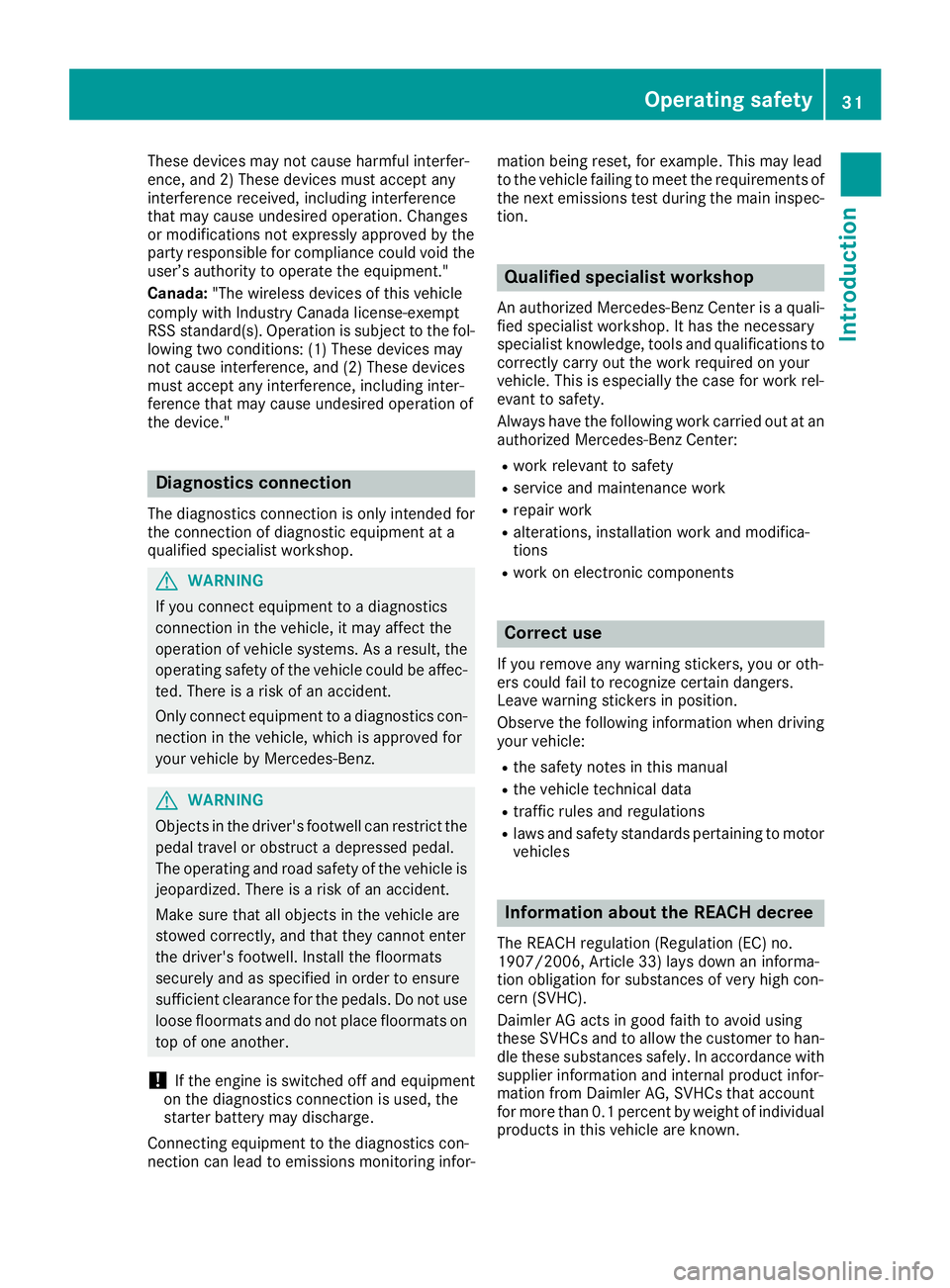 MERCEDES-BENZ GLS SUV 2019 Owners Guide These devices may not cause harmful interfer-
ence, and 2) These devices must accept any
interference received, including interference
that may cause undesired operation. Changes
or modifications not MERCEDES-BENZ GLS SUV 2019 Owners Guide These devices may not cause harmful interfer-
ence, and 2) These devices must accept any
interference received, including interference
that may cause undesired operation. Changes
or modifications not