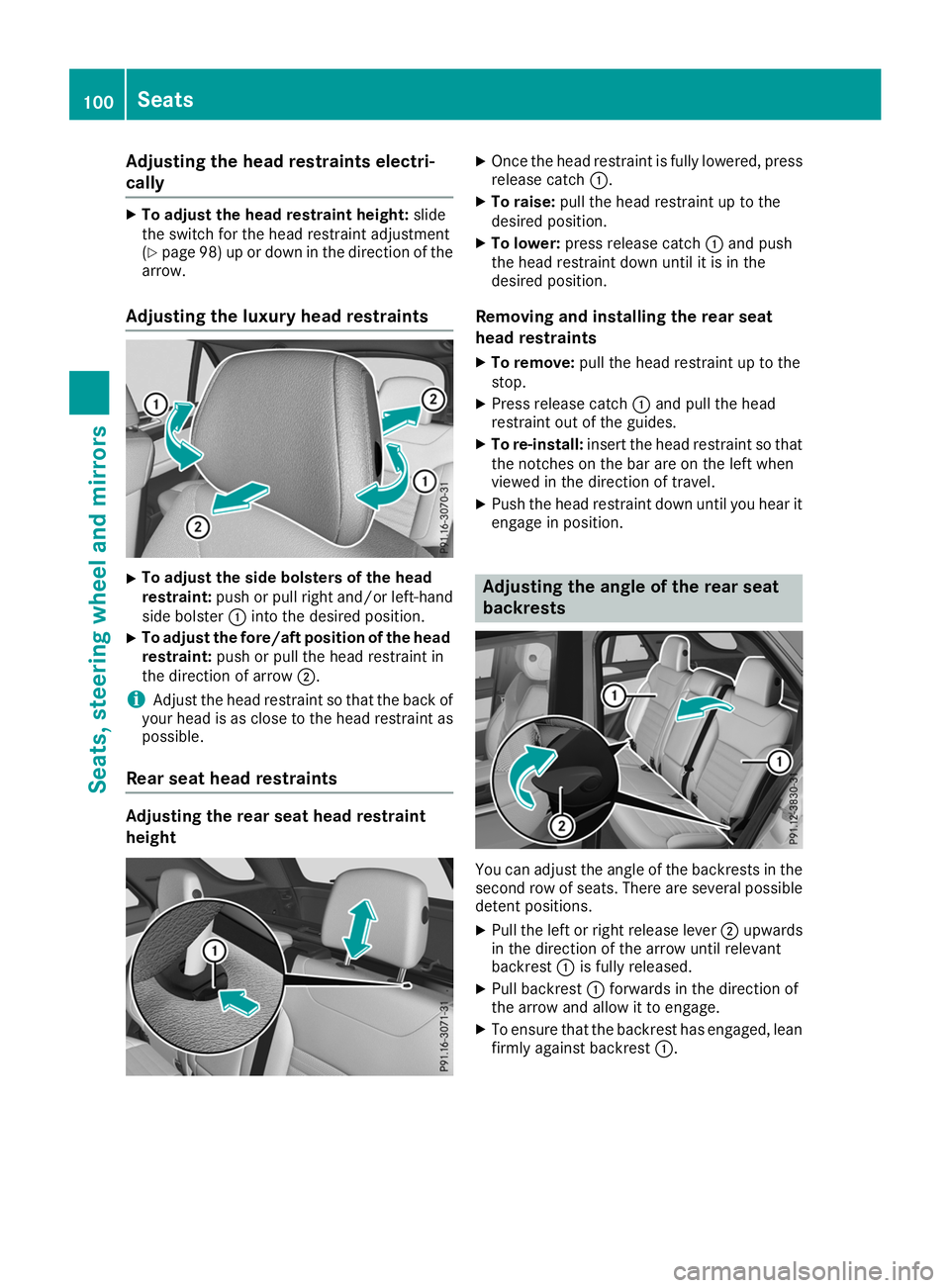 MERCEDES-BENZ GLE SUV 2019 Owners Guide Adjusting the head restraints electri-
cally X
To adjust the head restraint height: slide
the switch for the head restraint adjustment
(Y page 98) up or down in the direction of the
arrow.
Adjusting t