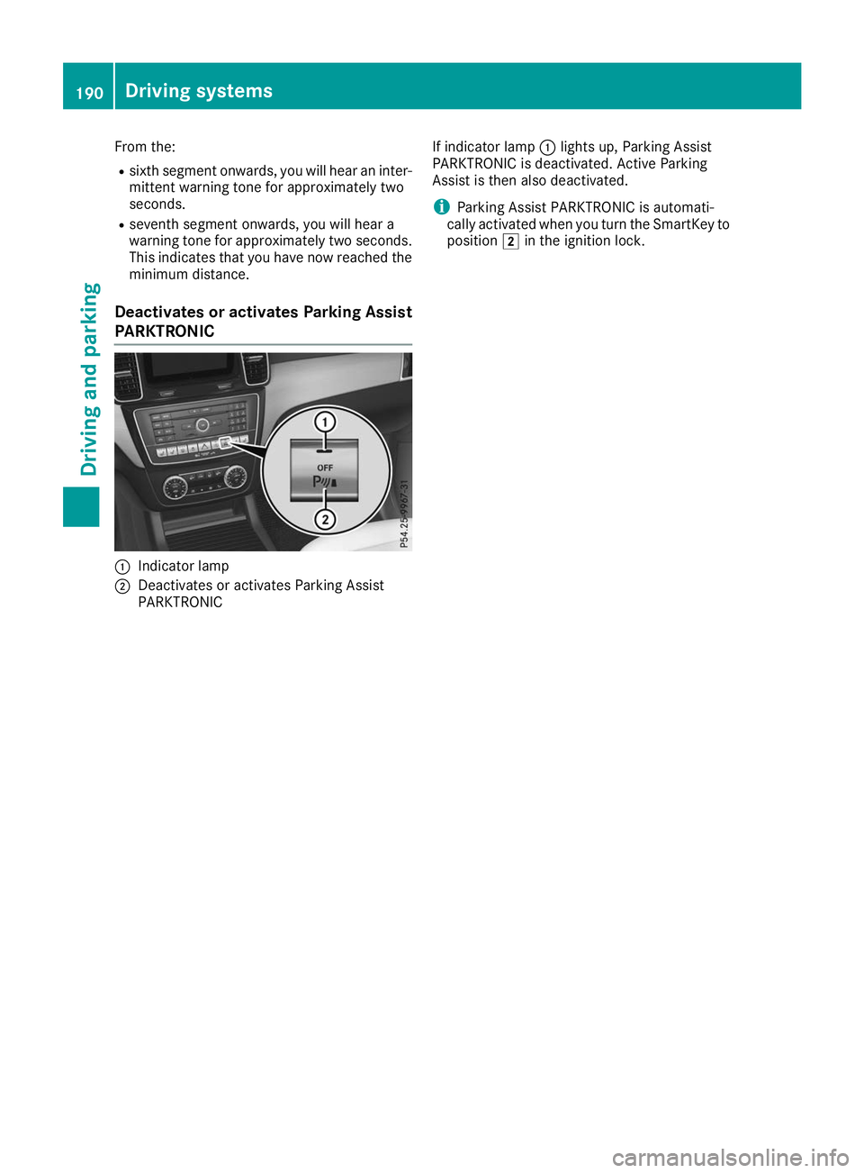 MERCEDES-BENZ GLE SUV 2019 Owners Manual From the:
R sixth segment onwards, you will hear an inter-
mittent warning tone for approximately two
seconds.
R seventh segment onwards, you will hear a
warning tone for approximately two seconds.
Th MERCEDES-BENZ GLE SUV 2019 Owners Manual From the:
R sixth segment onwards, you will hear an inter-
mittent warning tone for approximately two
seconds.
R seventh segment onwards, you will hear a
warning tone for approximately two seconds.
Th