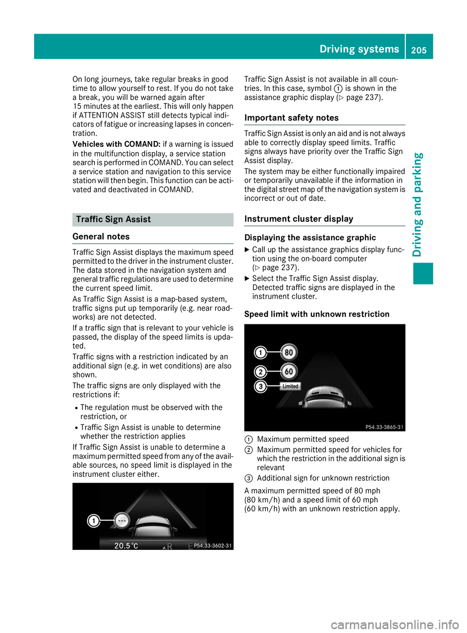 MERCEDES-BENZ GLE SUV 2019 Owners Manual On long journeys, take regular breaks in good
time to allow yourself to rest. If you do not take a break, you will be warned again after
15 minutes at the earliest. This will only happen
if ATTENTION MERCEDES-BENZ GLE SUV 2019 Owners Manual On long journeys, take regular breaks in good
time to allow yourself to rest. If you do not take a break, you will be warned again after
15 minutes at the earliest. This will only happen
if ATTENTION