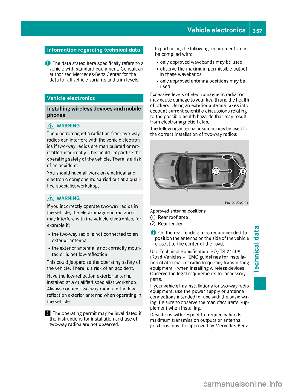 MERCEDES-BENZ GLE COUPE 2019 Owners Manual Information regarding technical data
i The data stated here specifically refers to a
vehicle with standard equipment. Consult an
authorized Mercedes-Benz Center for the
data for all vehicle variants a MERCEDES-BENZ GLE COUPE 2019 Owners Manual Information regarding technical data
i The data stated here specifically refers to a
vehicle with standard equipment. Consult an
authorized Mercedes-Benz Center for the
data for all vehicle variants a
