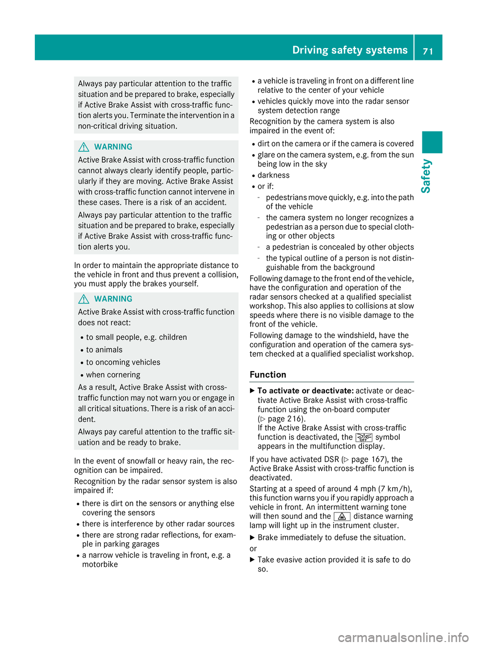 MERCEDES-BENZ GLE COUPE 2019 Manual PDF Always pay particular attention to the traffic
situation and be prepared to brake, especially if Active Brake Assist with cross-traffic func-
tion alerts you. Terminate the intervention in a
non-criti MERCEDES-BENZ GLE COUPE 2019 Manual PDF Always pay particular attention to the traffic
situation and be prepared to brake, especially if Active Brake Assist with cross-traffic func-
tion alerts you. Terminate the intervention in a
non-criti