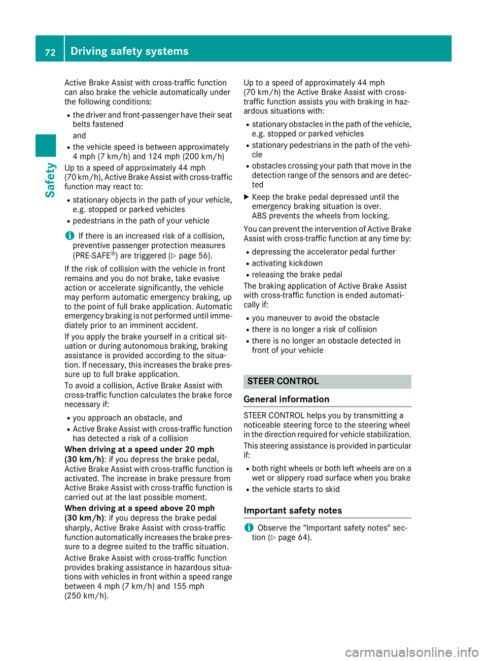 MERCEDES-BENZ GLE COUPE 2019 Manual PDF Active Brake Assist with cross-traffic function
can also brake the vehicle automatically under
the following conditions:
R the driver and front-passenger have their seat
belts fastened
and
R the vehic MERCEDES-BENZ GLE COUPE 2019 Manual PDF Active Brake Assist with cross-traffic function
can also brake the vehicle automatically under
the following conditions:
R the driver and front-passenger have their seat
belts fastened
and
R the vehic