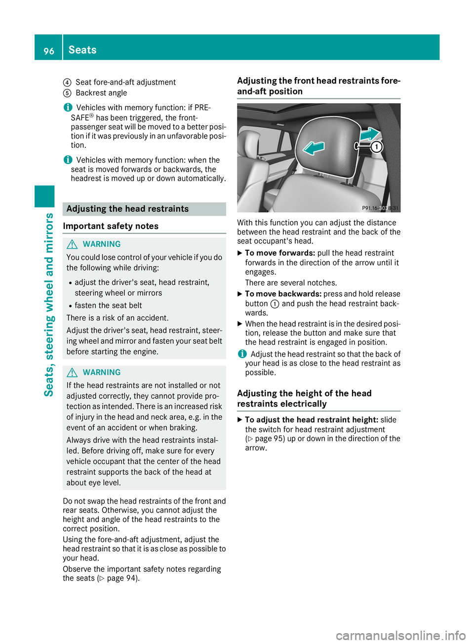 MERCEDES-BENZ GLE COUPE 2019 Owners Manual 0085
Seat fore-and-aft adjustment
0083 Backrest angle
i Vehicles with memory function: if PRE-
SAFE ®
has been triggered, the front-
passenger seat will be moved to a better posi- tion if it was prev MERCEDES-BENZ GLE COUPE 2019 Owners Manual 0085
Seat fore-and-aft adjustment
0083 Backrest angle
i Vehicles with memory function: if PRE-
SAFE ®
has been triggered, the front-
passenger seat will be moved to a better posi- tion if it was prev