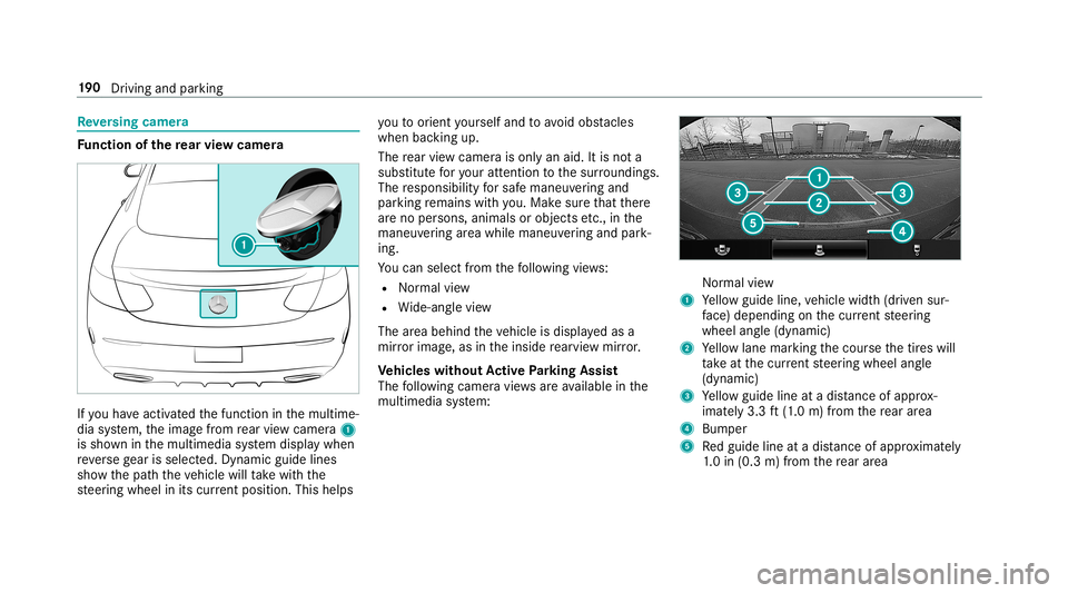 MERCEDES-BENZ C-CLASS CABRIOLET 2019 Owners Manual Re
versing camer a Fu
nction ofthere ar vie wcamer a If
yo uha ve act ivat ed thefunc tion inthemultime‐
dia system, theimag efrom rear vie wcam era1
is sho wninthemultimedia system displa ywhen
re MERCEDES-BENZ C-CLASS CABRIOLET 2019 Owners Manual Re
versing camer a Fu
nction ofthere ar vie wcamer a If
yo uha ve act ivat ed thefunc tion inthemultime‐
dia system, theimag efrom rear vie wcam era1
is sho wninthemultimedia system displa ywhen
re