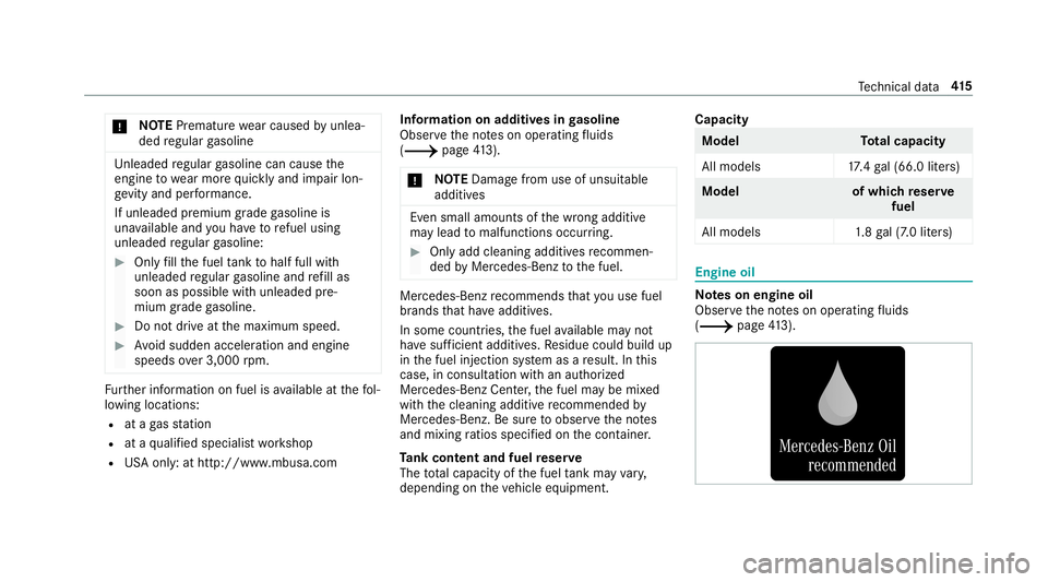 MERCEDES-BENZ C-CLASS CABRIOLET 2019  Owners Manual 000E
NO
TEPrema ture wearcaus edbyunle a‐
ded regular gasoline Un
leade dre gular gasoline cancause the
engine towe armor equ ickl yand impair lon‐
ge vity and perform anc e.
If unle aded premium 