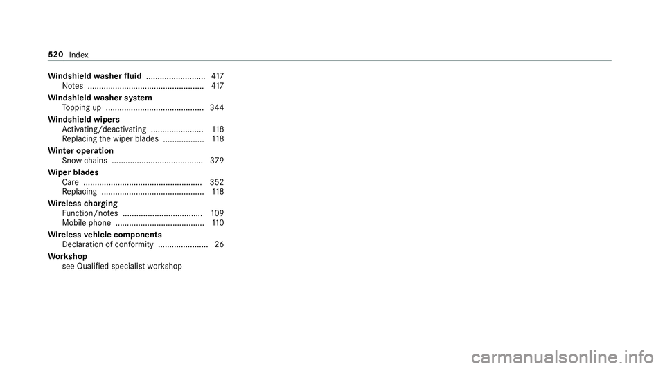 MERCEDES-BENZ C-CLASS CABRIOLET 2019  Owners Manual Wi
ndshield washer fluid .......................... 417
No tes ................................................... 417
Wi ndshield washer system
To pping up...........................................3
