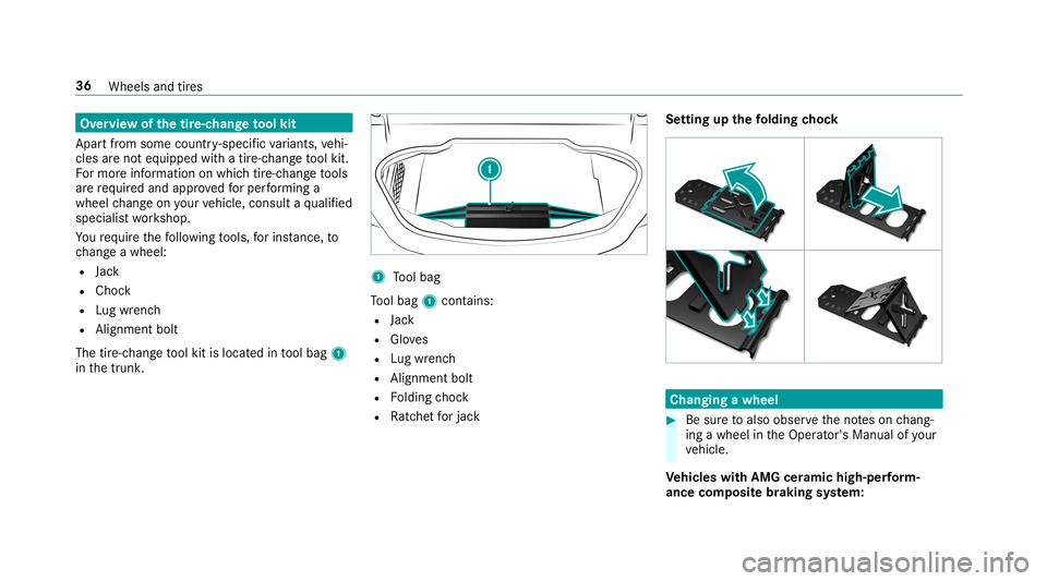 MERCEDES-BENZ C-CLASS CABRIOLET 2019 AMG Owners Guide Ov
ervie wof thetir e-c han getool kit
Apar tfr om some country- specif icvariant s,vehi‐
cles areno teq uipped withatir e-c hang eto ol kit.
Fo rmor einf ormation onwhi chtire-c hangeto ols
ar ere MERCEDES-BENZ C-CLASS CABRIOLET 2019 AMG Owners Guide Ov
ervie wof thetir e-c han getool kit
Apar tfr om some country- specif icvariant s,vehi‐
cles areno teq uipped withatir e-c hang eto ol kit.
Fo rmor einf ormation onwhi chtire-c hangeto ols
ar ere