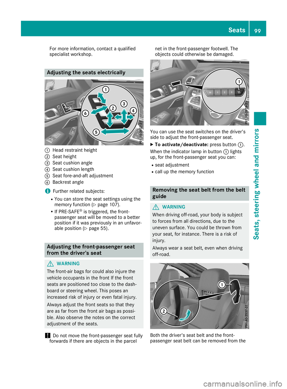 MERCEDES-BENZ SL ROADSTER 2019  Owners Manual For
more information,contact aqu alifi ed
spe cialist wor kshop . Adjusti
ngthe seats elec trical ly 0043
Hea drestra intheight
0044 Seathei ght
0087 Seatcush ionangl e
0085 Seatcush ionleng th
0083 S