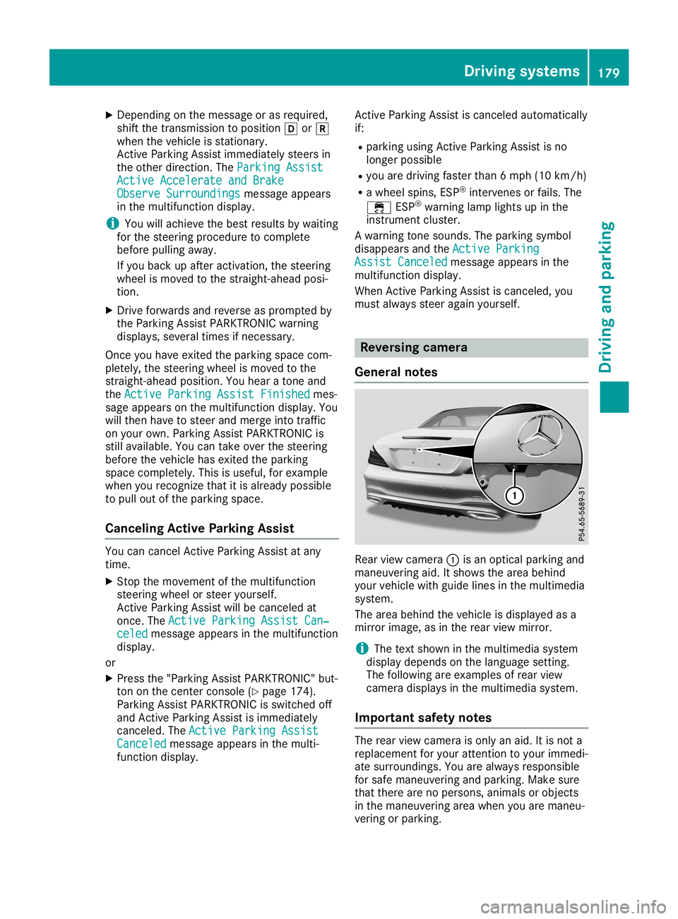 MERCEDES-BENZ SL ROADSTER 2019 Owners Manual X
Dep endingonthe mes sage oras req uired ,
shi ftthe transmi ssion topositio n005B or005E
wh en the vehicleis sta tionar y.
Activ ePa rkin gAssi stimm ediatel ystee rsin
the othe rdi recti on.The Par MERCEDES-BENZ SL ROADSTER 2019 Owners Manual X
Dep endingonthe mes sage oras req uired ,
shi ftthe transmi ssion topositio n005B or005E
wh en the vehicleis sta tionar y.
Activ ePa rkin gAssi stimm ediatel ystee rsin
the othe rdi recti on.The Par