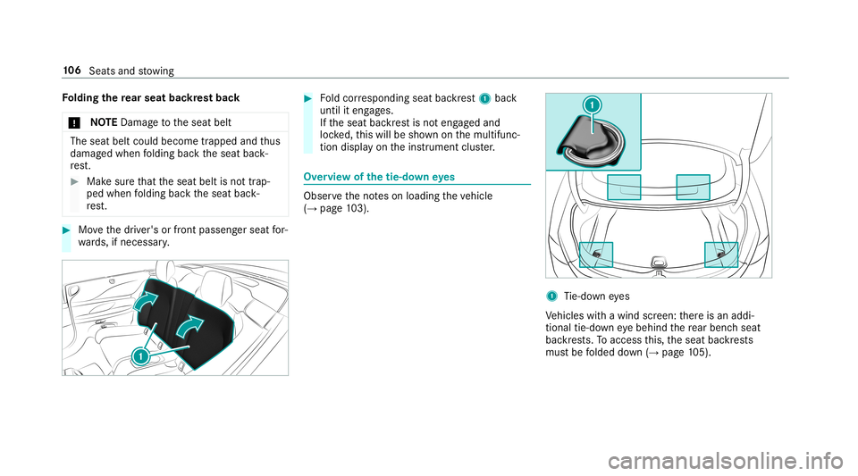 MERCEDES-BENZ E-CLASS CABRIOLET 2019 Owners Manual Fo
lding there ar seat backres tbac k
000E NO
TEDama getotheseat belt The
seat beltcould become trapped andthus
damag edwhen folding backth eseat back‐
re st. 0007
Mak esur eth at theseat beltisno t MERCEDES-BENZ E-CLASS CABRIOLET 2019 Owners Manual Fo
lding there ar seat backres tbac k
000E NO
TEDama getotheseat belt The
seat beltcould become trapped andthus
damag edwhen folding backth eseat back‐
re st. 0007
Mak esur eth at theseat beltisno t