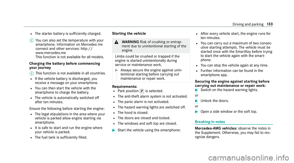 MERCEDES-BENZ S-CLASS CABRIOLET 2019 Owners Manual R
The star ter battery is suf ficiently charge d.
% You can also set thete mp erature with your
smartphone. In form ation on Mercedes me
connect and other services: http://
www.mercedes.me
This functi MERCEDES-BENZ S-CLASS CABRIOLET 2019 Owners Manual R
The star ter battery is suf ficiently charge d.
% You can also set thete mp erature with your
smartphone. In form ation on Mercedes me
connect and other services: http://
www.mercedes.me
This functi