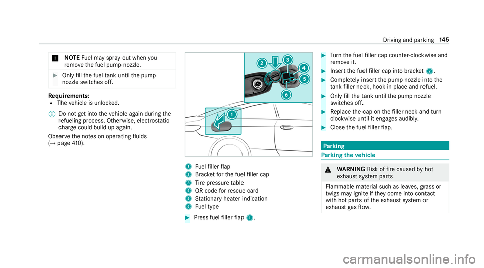 MERCEDES-BENZ S-CLASS CABRIOLET 2019 Owners Manual *
NO
TEFuel may spr ayout when you
re mo vethe fuel pump nozzle. #
Only fill th e fuel tank until the pump
nozzle switches off. Re
quirements:
R The vehicle is unloc ked.
% Do not get into theve hicle MERCEDES-BENZ S-CLASS CABRIOLET 2019 Owners Manual *
NO
TEFuel may spr ayout when you
re mo vethe fuel pump nozzle. #
Only fill th e fuel tank until the pump
nozzle switches off. Re
quirements:
R The vehicle is unloc ked.
% Do not get into theve hicle