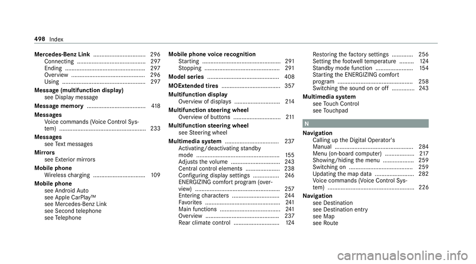 MERCEDES-BENZ S-CLASS CABRIOLET 2019  Owners Manual Mercedes-Benz Link
................................ 296
Connecting .......................................... 297
Ending ................................................ .297
Overview ................