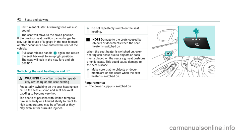 MERCEDES-BENZ S-CLASS CABRIOLET 2019 Owners Manual instrument clus
ter.A wa rning tone will also
sound.
The seat will mo vetothe sa ved position.
If th e pr evious seat position can no longer be
set, e.g. because of luggage in there ar foot we ll
or a MERCEDES-BENZ S-CLASS CABRIOLET 2019 Owners Manual instrument clus
ter.A wa rning tone will also
sound.
The seat will mo vetothe sa ved position.
If th e pr evious seat position can no longer be
set, e.g. because of luggage in there ar foot we ll
or a