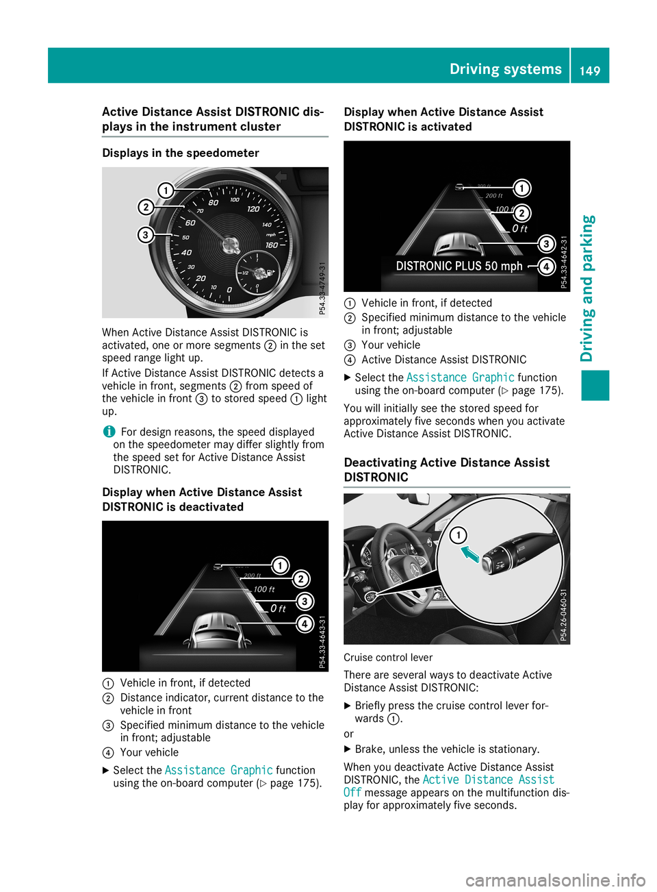 MERCEDES-BENZ SLC ROADSTER 2019 Owners Manual Acti
veDist ance AssistDIST RONIC dis-
pla ysintheinst rumen tclus ter Disp
laysin thesp eedo meter When
Active Distanc eAs sis tDI ST RONI Cis
act ivat ed, oneor mor eseg men ts0044 intheset
spee dra MERCEDES-BENZ SLC ROADSTER 2019 Owners Manual Acti
veDist ance AssistDIST RONIC dis-
pla ysintheinst rumen tclus ter Disp
laysin thesp eedo meter When
Active Distanc eAs sis tDI ST RONI Cis
act ivat ed, oneor mor eseg men ts0044 intheset
spee dra