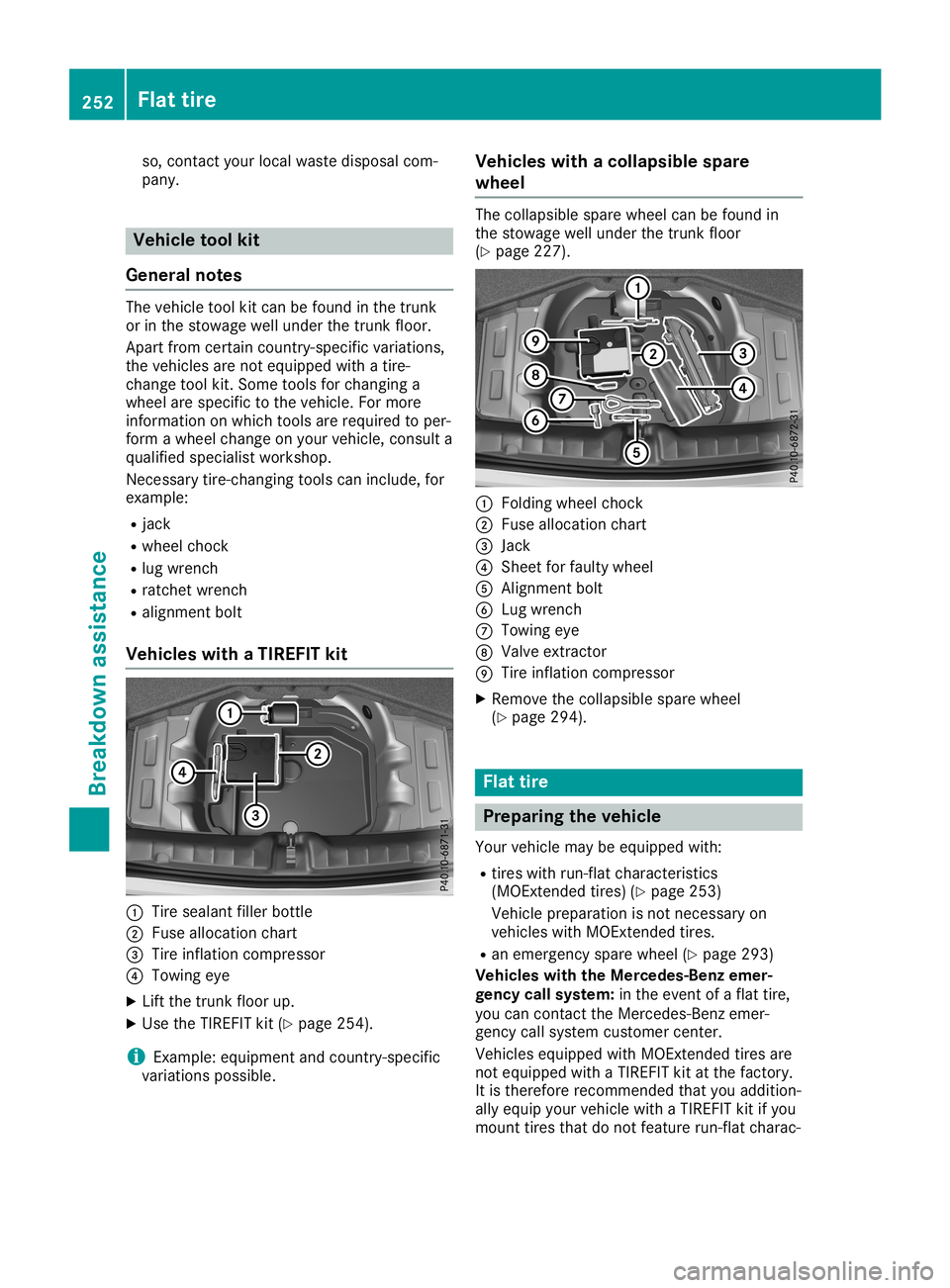 MERCEDES-BENZ SLC ROADSTER 2019  Owners Manual so,
cont actyour local waste disposa lcom-
pany. Vehicle
toolkit
General notes The
vehicle toolkitcan befound inthe trunk
or inthe stowage wellunder thetrunk floor.
Apart fromcertain country-specific 