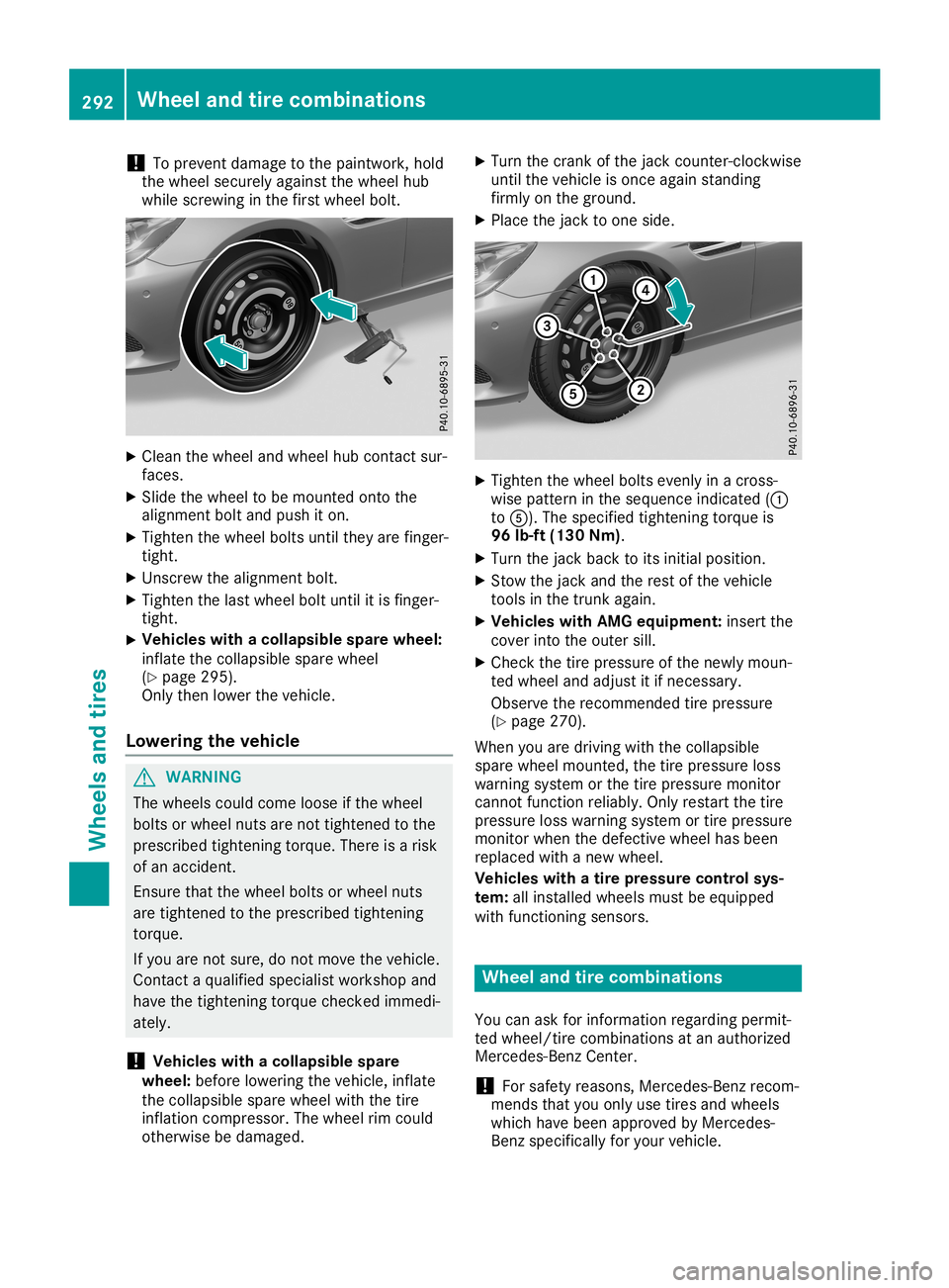 MERCEDES-BENZ SLC ROADSTER 2019  Owners Manual !
To
prevent damage tothe paintwork, hold
the wheel securely againstthe wheel hub
while screwing inthe first wheel bolt. X
Clea nthe wheel andwheel hubcont actsur-
faces.
X Slide thewheel tobe mounted