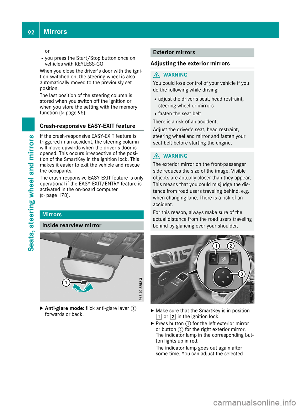 MERCEDES-BENZ SLC ROADSTER 2019 Owners Manual or
R you press theStart /Stopbutton onceon
vehicles withKEYLE SS-GO
When youclose thedriver's doorwiththeigni-
tion switched on,the steering wheelisalso
automatically movedtothe previously set
pos MERCEDES-BENZ SLC ROADSTER 2019 Owners Manual or
R you press theStart /Stopbutton onceon
vehicles withKEYLE SS-GO
When youclose thedriver's doorwiththeigni-
tion switched on,the steering wheelisalso
automatically movedtothe previously set
pos